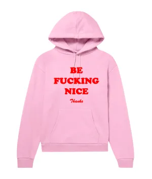 Be Nice Hoodie