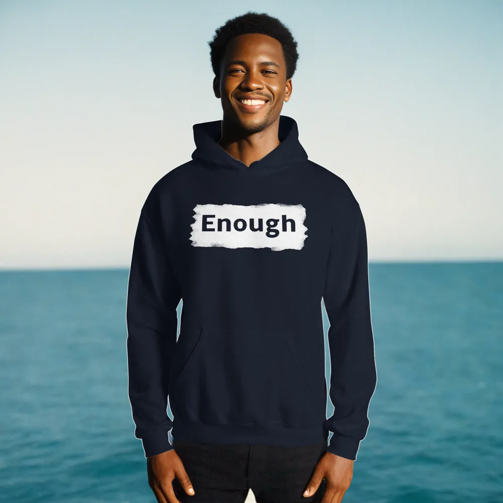 EDGY ENOUGH Positive Message Mental Health Self-Love Hoodie for Men