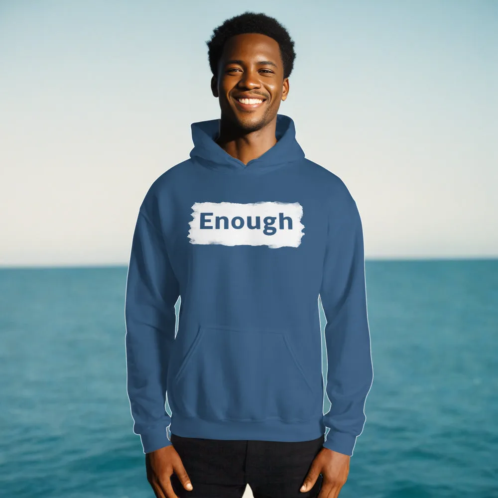 EDGY ENOUGH Positive Message Mental Health Self-Love Hoodie for Men
