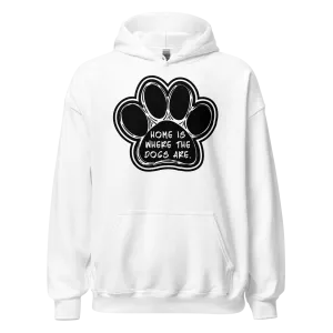 Home is Where the Dogs Are Hoodie