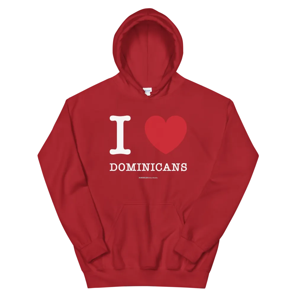 I Love Dominicans Unisex Hoodie