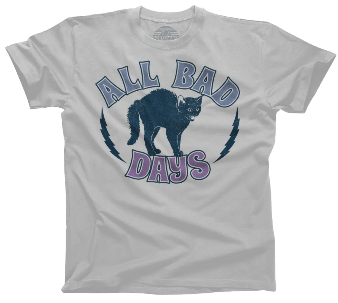 Men's All Bad Days T-Shirt