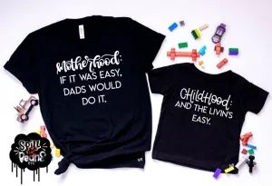 Motherhood If It Was Easy Dads Would Do It Funny Mommy and Me Matching Set