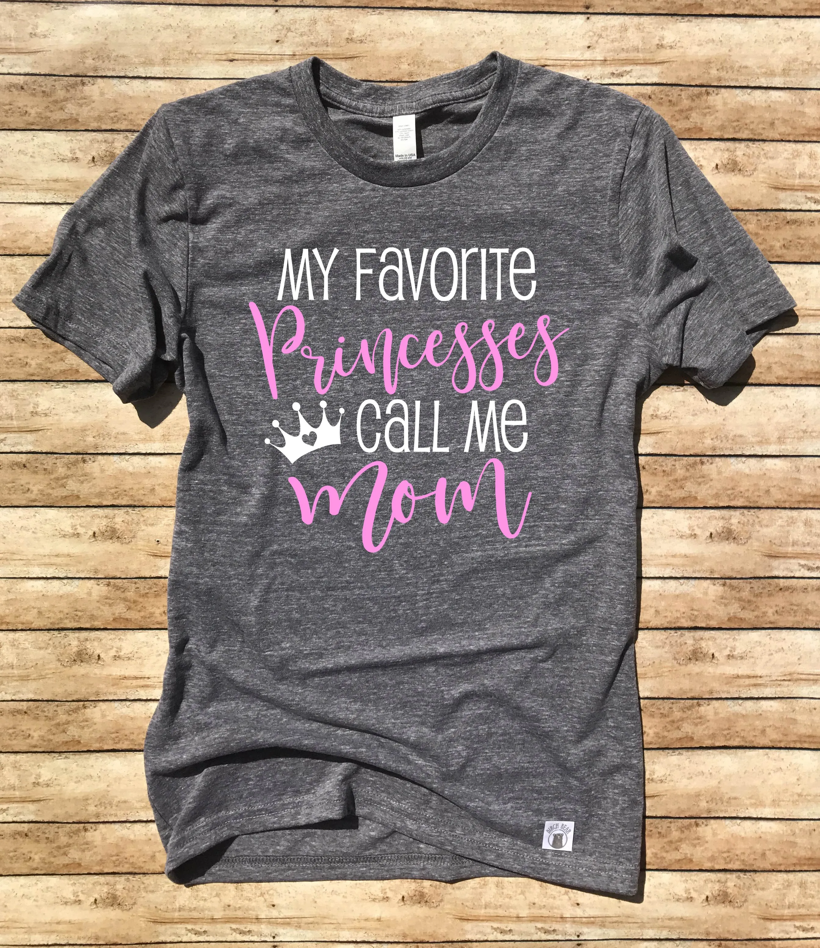 My Favorite Princesses Call Me Mom Shirt