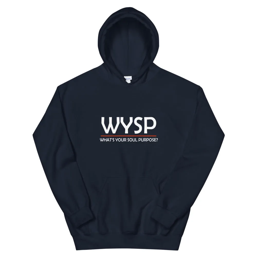 WYSP - What's Your Soul Purpose? - Bold - Black - Hooded Sweatshirt