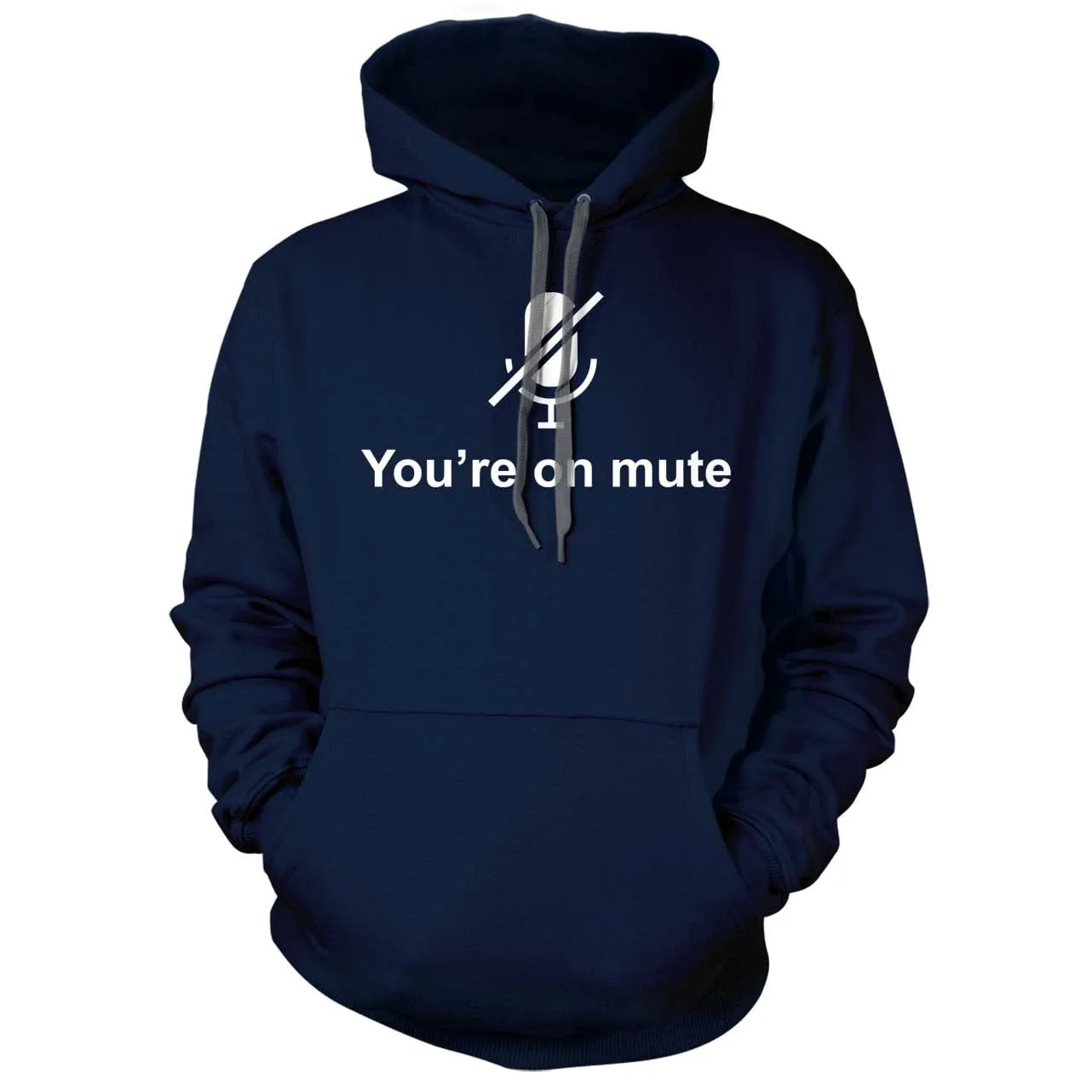 You're on Mute Hoodie